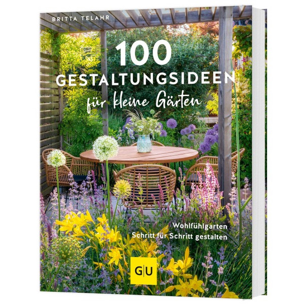 100 GESTALTUNGSIDEEN FÜR KLEINE GÄRTEN - Ratgeber Ansicht 1