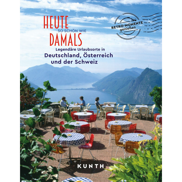 KUNTH BILDBAND HEUTE SO SCHÖN WIE DAMALS Ansicht 1