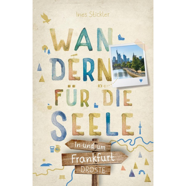 IN UND UM FRANKFURT. WANDERN FÜR DIE SEELE Ansicht 1