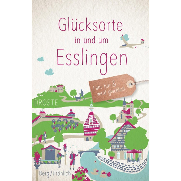 GLÜCKSORTE IN UND UM ESSLINGEN - Reiseführer Ansicht 1