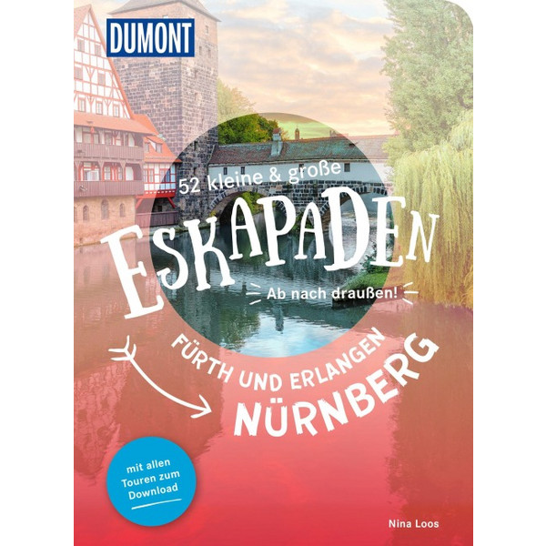 52 KLEINE & GROßE ESKAPADEN NÜRNBERG, FÜRTH UND ERLANGEN - Reiseführer Ansicht 1
