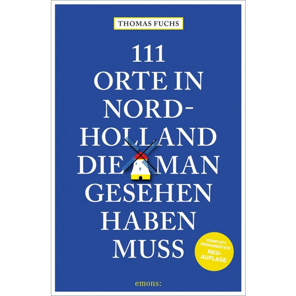 ORTE IN NORDHOLLAND, DIE MAN GESEHEN HABEN MUSS - Reiseführer