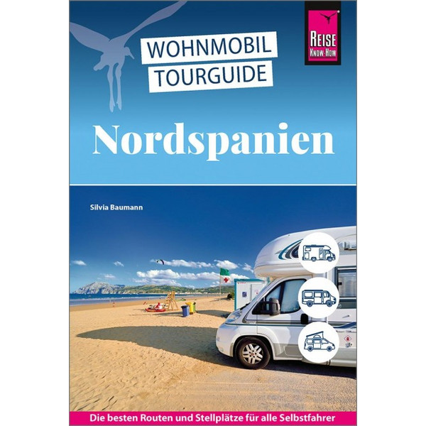 KNOW-HOW WOHNMOBIL-TOURGUIDE NORDSPANIEN - Reiseführer