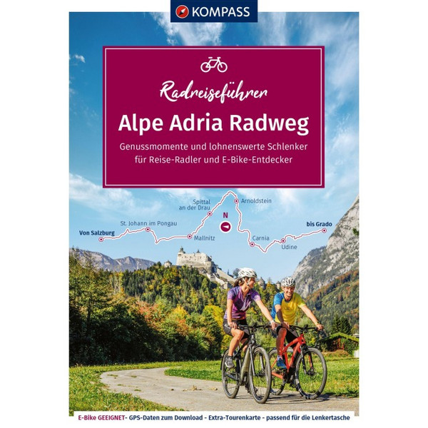 RADREISEFÜHRER ALPE ADRIA RADWEG - Radwanderführer