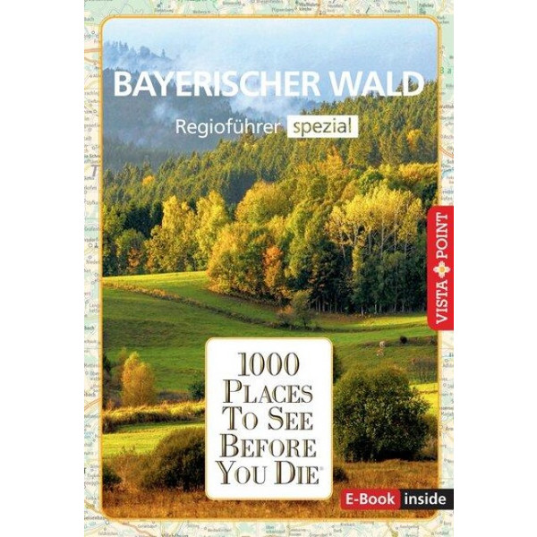 BAYERISCHER WALD. REGIOFÜHRER INKLUSIVE EBOOK