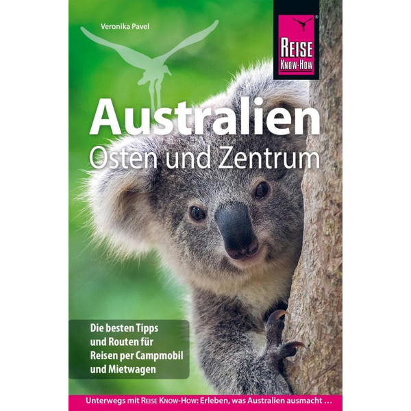 REISE KNOW-HOW REISEFÜHRER AUSTRALIEN OSTEN UND ZENTRUM