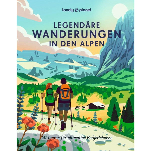 PLANET BILDBAND LEGENDÄRE WANDERUNGEN IN DEN ALPEN - Bildband