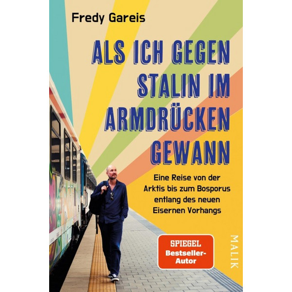 ICH GEGEN STALIN IM ARMDRÜCKEN GEWANN - Reisebericht