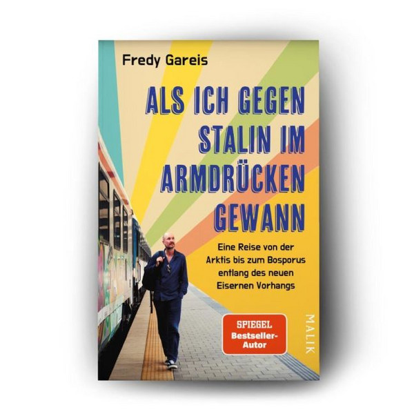 ALS ICH GEGEN STALIN IM ARMDRÜCKEN GEWANN - Reisebericht Ansicht 2