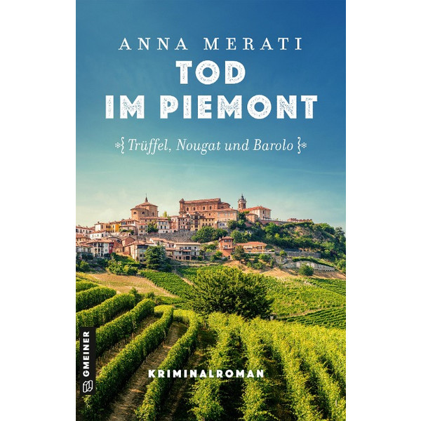 TOD IM PIEMONT - TRÜFFEL, NOUGAT UND BAROLO - Krimi Ansicht 1