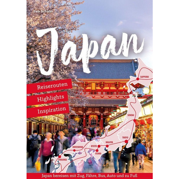 JAPAN - REISEROUTEN, HIGHLIGHTS, INSPIRATION