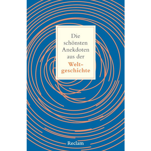 SCHÖNSTEN ANEKDOTEN AUS DER WELTGESCHICHTE - Roman