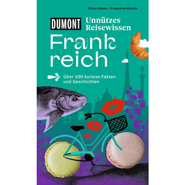 DUMONTS UNNÜTZES REISEWISSEN FRANKREICH - Reiseführer Ansicht 1