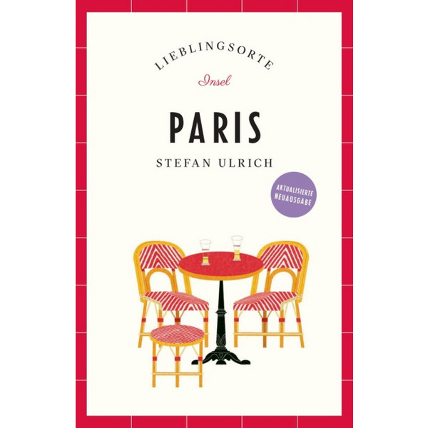 PARIS REISEFÜHRER LIEBLINGSORTE Ansicht 1