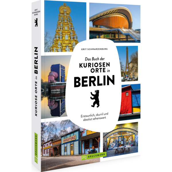 BUCH DER KURIOSEN ORTE IN BERLIN - Bildband