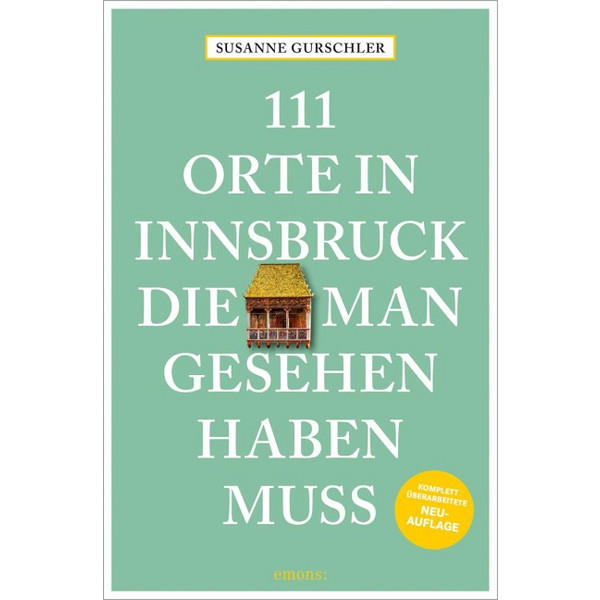 ORTE IN INNSBRUCK, DIE MAN GESEHEN HABEN MUSS - Reiseführer