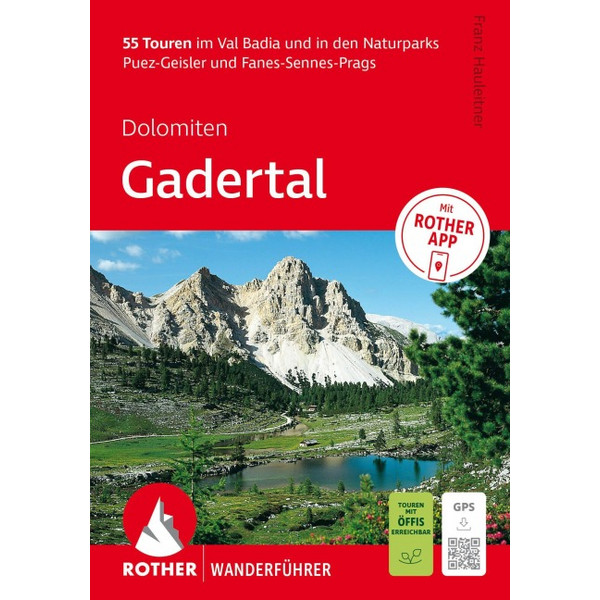 WANDERFÜHRER DOLOMITEN - GADERTAL: 55 TOUREN