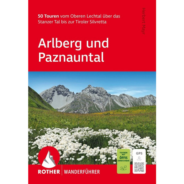 WANDERFÜHRER ARLBERG UND PAZNAUNTAL. 50 TOUREN