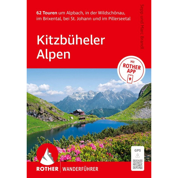 WANDERFÜHRER KITZBÜHELER ALPEN. 62 TOUREN
