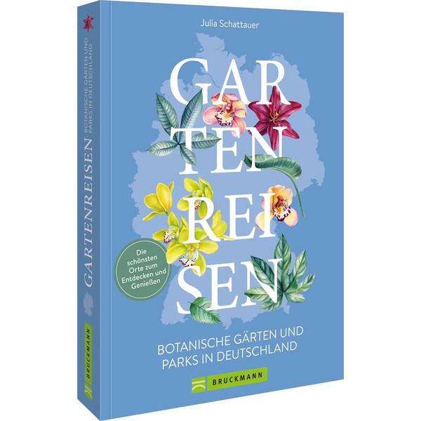 - BOTANISCHE GÄRTEN UND PARKS IN DEUTSCHLAND - Reiseführer