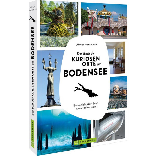 BUCH DER KURIOSEN ORTE AM BODENSEE - Bildband