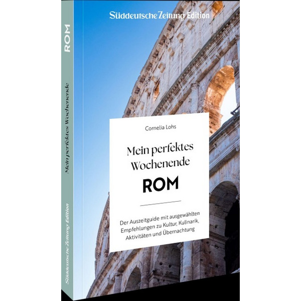 PERFEKTES WOCHENENDE ROM - Reiseführer