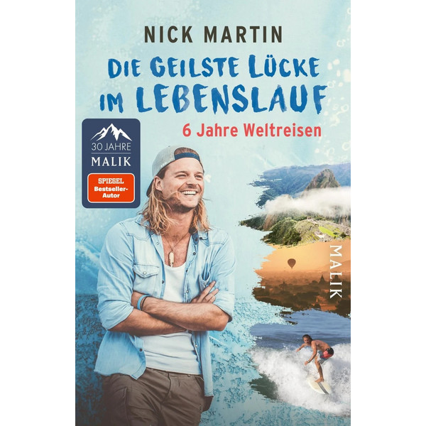 GEILSTE LÜCKE IM LEBENSLAUF - Reisebericht